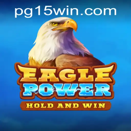 EaglePower - A Dive into the Thrilling New Game and Its 15win Challenge